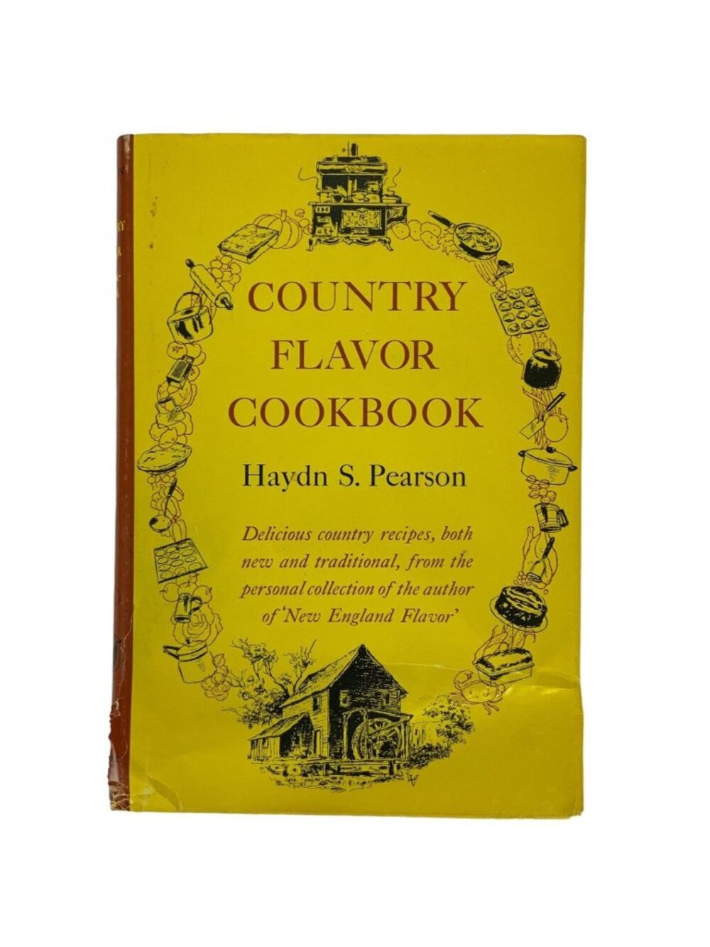 Country Flavor Cook Book by Haydn S Pearson Hardcover Dust Jacket 1962 Recipes